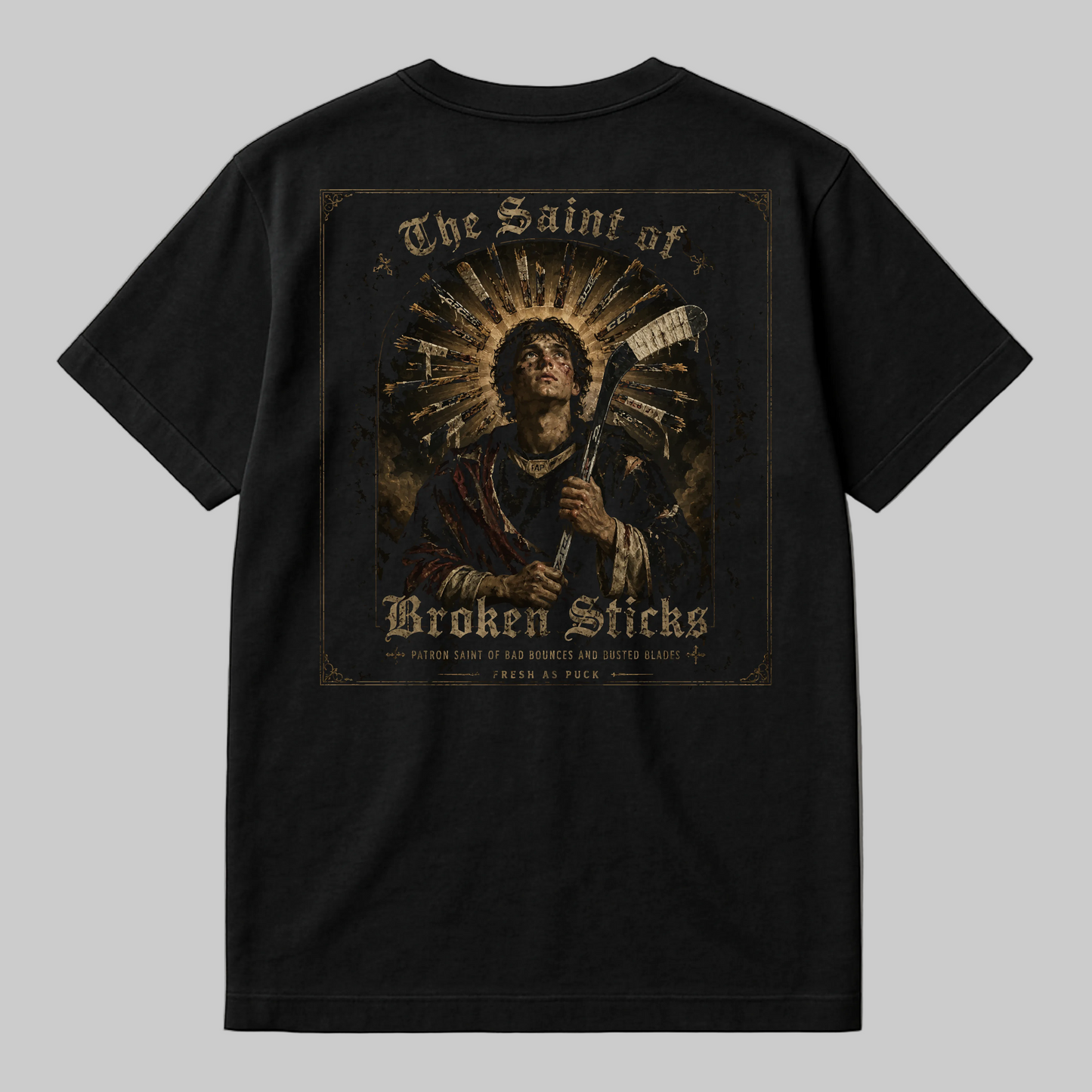 Saint of Broken Sticks T-Shirt | Fresh as Puck